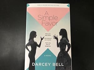 Imagen del vendedor de A Simple Favor [Movie Tie-in]: A Novel a la venta por Bug's Book Barn