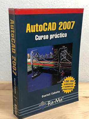 Bild des Verkufers fr AUTOCAD 2007 :Curso Prctico zum Verkauf von LA TIENDA DE PACO