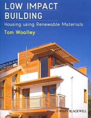 Seller image for Low Impact Building : Housing Using Renewable Materials for sale by GreatBookPrices