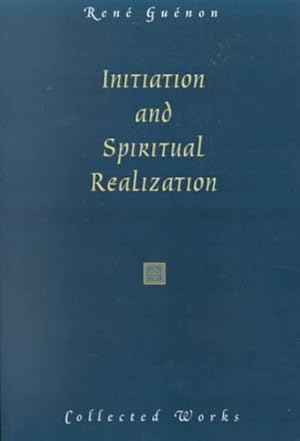 Imagen del vendedor de Initiation and Spiritual Realization a la venta por GreatBookPrices