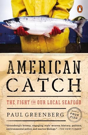 Imagen del vendedor de American Catch : The Fight for Our Local Seafood a la venta por GreatBookPrices