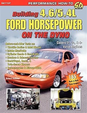 Bild des Verkufers fr Building 4.6/5.4L Ford Horsepower On The Dyno zum Verkauf von GreatBookPrices