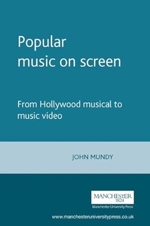 Immagine del venditore per Popular Music on Screen : From Hollywood Musical to Music Video venduto da GreatBookPrices