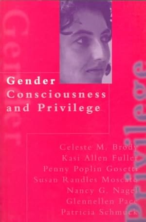 Image du vendeur pour Gender Consciousness and Privilege mis en vente par GreatBookPrices