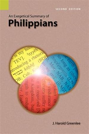 Immagine del venditore per An Exegetical Summary of Philippians, 2nd Edition venduto da GreatBookPrices