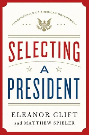 Immagine del venditore per Selecting a President venduto da GreatBookPrices