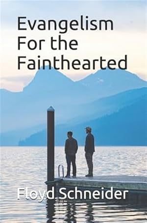 Imagen del vendedor de Evangelism for the Fainthearted a la venta por GreatBookPrices