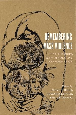 Immagine del venditore per Remembering Mass Violence : Oral History, New Media, and Performance venduto da GreatBookPrices