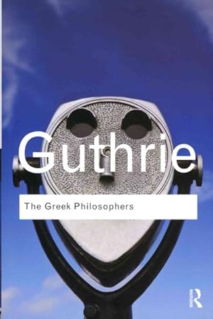 Imagen del vendedor de Greek Philosophers : From Thales to Aristotle a la venta por GreatBookPrices