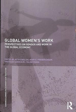 Seller image for Global Women's Work : Perspectives on Gender and Work in the Global Economy for sale by GreatBookPrices