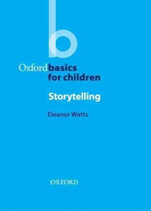 Imagen del vendedor de Oxford Basics for Children : Storytelling a la venta por GreatBookPrices