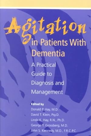 Immagine del venditore per Agitation in Patients With Dementia : A Practical Guide to Diagnosis and Management venduto da GreatBookPrices