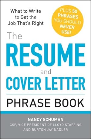 Seller image for Resume and Cover Letter Phrase Book : What to Write to Get the Job That's Right for sale by GreatBookPrices