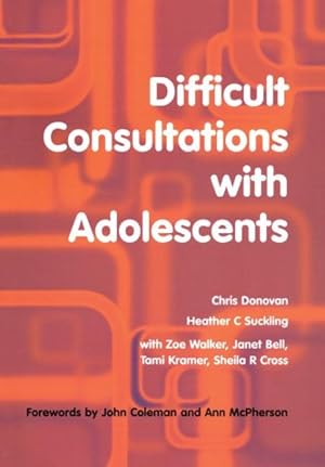 Immagine del venditore per Difficult Consultations With Adolescents venduto da GreatBookPrices