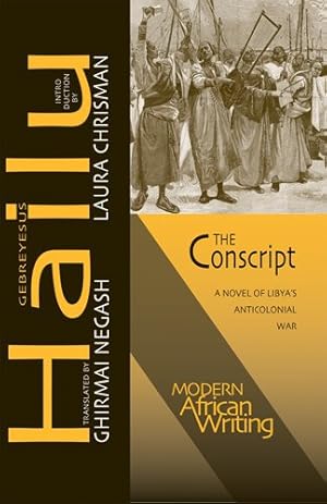 Imagen del vendedor de Conscript : A Novel of Libya's Anticolonial War a la venta por GreatBookPrices