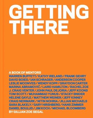Imagen del vendedor de Getting There : A Book of Mentors a la venta por GreatBookPrices