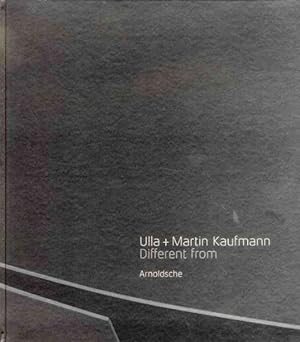 Immagine del venditore per Ulla + Martin Kaufmann : Different From venduto da GreatBookPrices