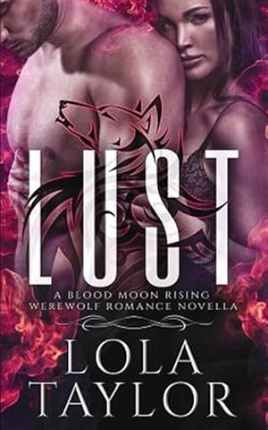 Seller image for Lust: A Blood Moon Rising Werewolf Romance Novella for sale by GreatBookPrices