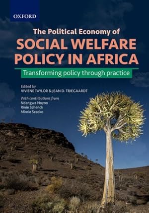 Seller image for Political Economy of Social Welfare Policy in Africa : Transforming Policy Through Practice for sale by GreatBookPrices