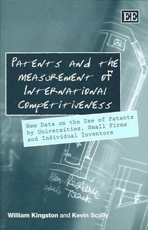 Seller image for Patents and the Measurement of International Competitiveness : New Data on the Use of Patents by Universities, Small Firms and Individual Inventors for sale by GreatBookPrices