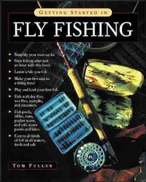 Seller image for Getting Started in Fly Fishing for sale by GreatBookPrices