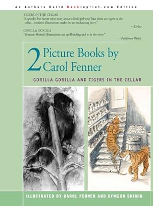 Seller image for 2 Picture Books by Carol Fenner : Tigers in the Cellar and Gorilla Gorilla for sale by GreatBookPrices