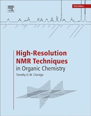 Bild des Verkufers fr High-Resolution NMR Techniques in Organic Chemistry zum Verkauf von GreatBookPrices