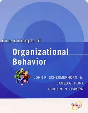 Seller image for Core Concepts of Organizational Behavior for sale by GreatBookPrices