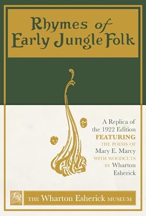 Bild des Verkufers fr Rhymes of Early Jungle Folk : A Replica of the 1922 Edition Featuring the Poems of Mary E. Marcy With Woodcuts by Wharton Esherick zum Verkauf von GreatBookPrices