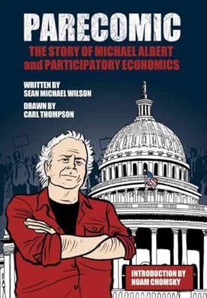 Seller image for Parecomic : The Story of Michael Albert and Participatory Economics for sale by GreatBookPrices