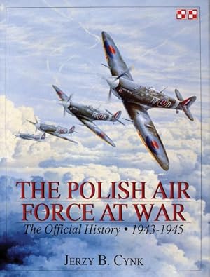 Imagen del vendedor de Polish Air Force at War : The Official History 1943-1945 a la venta por GreatBookPrices