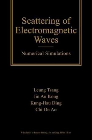 Imagen del vendedor de Scattering of Electromagnetic Waves : Numerical Simulations a la venta por GreatBookPrices