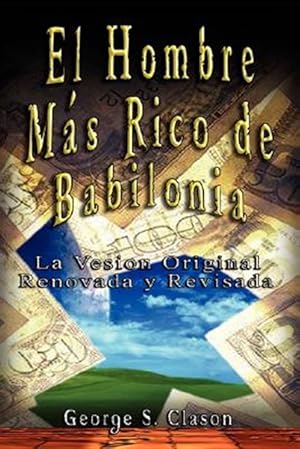 Seller image for El Hombre Mas Rico De Babilonia -Language: spanish for sale by GreatBookPrices