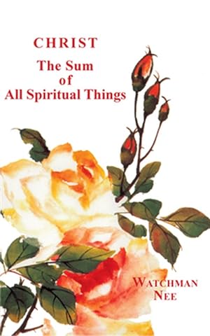 Seller image for Christ the Sum of All Spiritual Things for sale by GreatBookPrices
