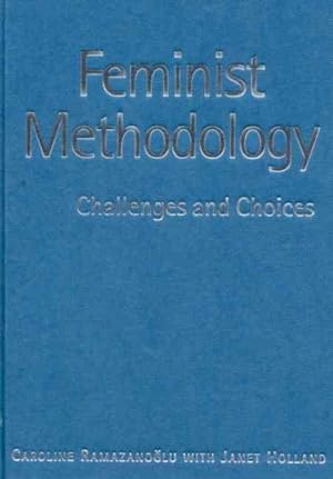 Seller image for Feminist Methodology : Challenges and Choices for sale by GreatBookPrices