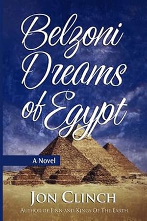 Bild des Verkufers fr Belzoni Dreams of Egypt zum Verkauf von GreatBookPrices