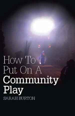 Immagine del venditore per How to Put on a Community Play venduto da GreatBookPrices