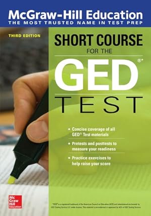 Image du vendeur pour McGraw-Hill Education Short Course for the GED Test mis en vente par GreatBookPrices