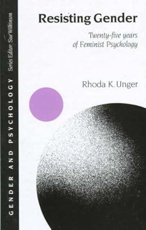 Imagen del vendedor de Resisting Gender : Twenty-Five Years of Feminist Psychology a la venta por GreatBookPrices