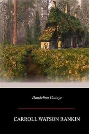 Image du vendeur pour Dandelion Cottage mis en vente par GreatBookPrices