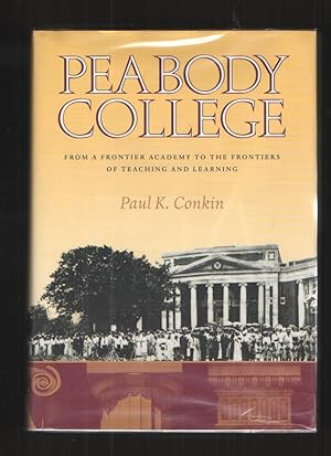 Peabody College From a Frontier Academy to the Frontiers of Teaching and Learning