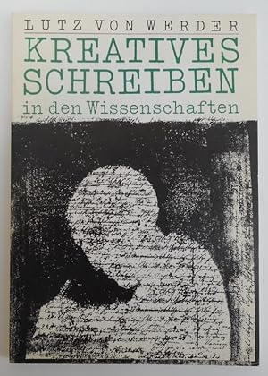 Seller image for Kreatives Schreiben in den Wissenschaften. Fr Schule, Hochschule und Erwachsenenbildung. for sale by Der Buchfreund