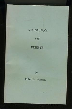 Imagen del vendedor de A KINGDOM OF PRIESTS a la venta por Daniel Liebert, Bookseller