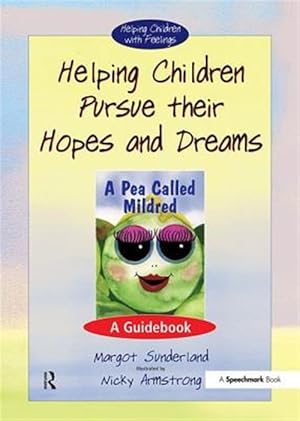Bild des Verkufers fr Helping Children Pursue Their Hopes and Dreams : A Guidebook zum Verkauf von GreatBookPrices