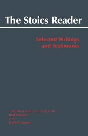 Immagine del venditore per Stoics Reader : Selected Writings and Testimonia venduto da GreatBookPrices