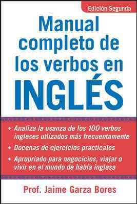 Bild des Verkufers fr Manual Completo De Los Verbos en Ingles / Complete Manual of Verbs in English zum Verkauf von GreatBookPrices