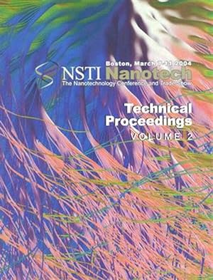 Image du vendeur pour Technical Proceedings of the 2004 Nsti Nanotechnology Conference and Trade Show mis en vente par GreatBookPrices