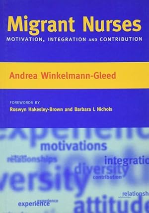 Imagen del vendedor de Migrant Nurses : Motivation, Integration And Contribution a la venta por GreatBookPrices