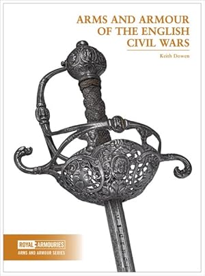Bild des Verkufers fr Arms and Armour of the English Civil Wars zum Verkauf von GreatBookPrices