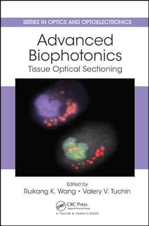 Image du vendeur pour Advanced Biophotonics : Tissue Optical Sectioning mis en vente par GreatBookPrices